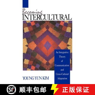 【3-4周达】精装 Becoming Intercultural: An Integrative Theory of Communication and Cross-Cultural Ada... [9780803944879]