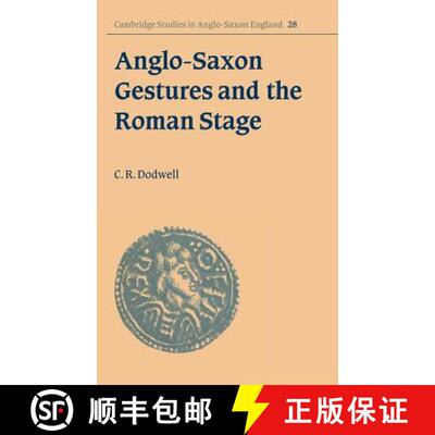 【3-4周达】精装 Anglo-Saxon Gestures and the Roman Stage: - Anglo-Saxon Gestures and the Roman Stage [9780521661881]
