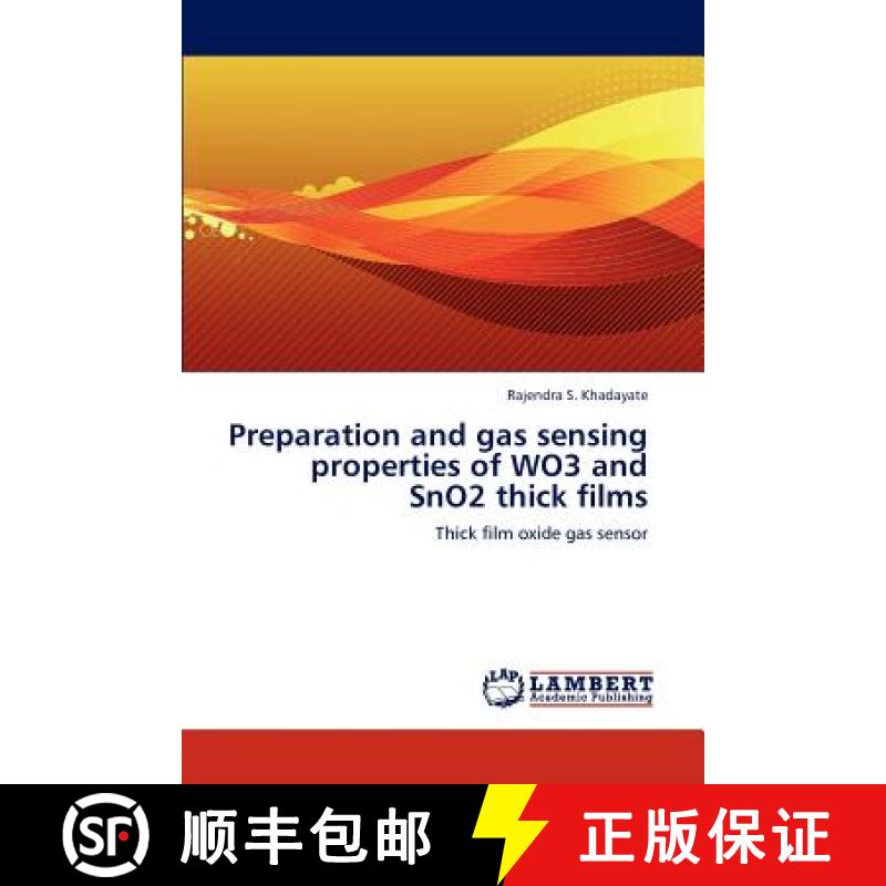 预订 Preparation and Gas Sensing Properties of Wo3 and Sno2 Thick Films [9783848403103]