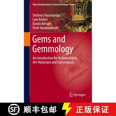 【3-4周达】Gems and Gemmology: An Introduction for Archaeologists, Art-Historians and Conservators [9783030354480]