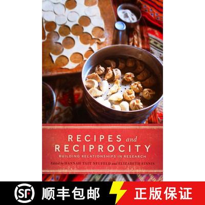 预订 Recipes and Reciprocity: Building Relationships in Research [9780887552977]