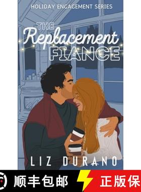 【3-4周达】The Replacement Fiance [9798223641728]