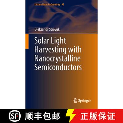 【3-4周达】精装 Solar Light Harvesting with Nanocrystalline Semiconductors [9783319688787]