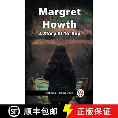 【3-4周达】Margret Howth A Story Of To-Day [9789361151477]