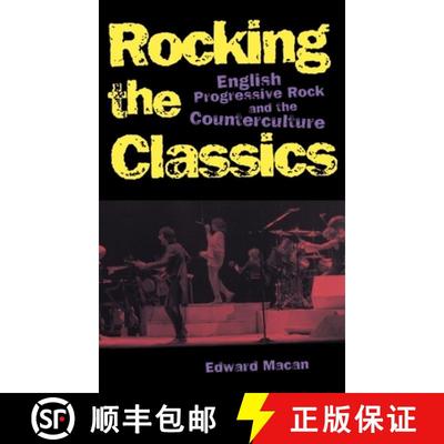 【3-4周达】Rocking the Classics: English Progressive Rock and the Counterculture [9780195098877]