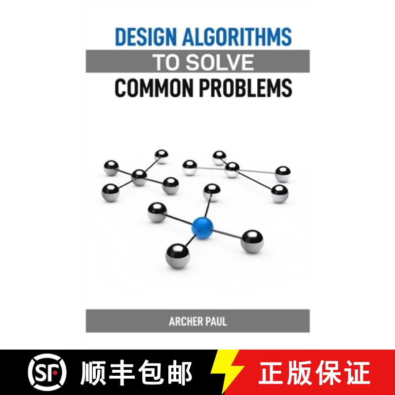 【3-4周达】Design Algorithms to Solve Common Problems: Mastering Algorithm Design for Practical Solut... [9783689440909]
