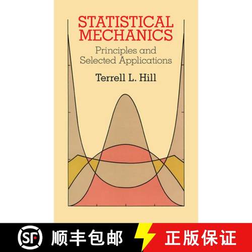 预订 Statistical Mechanics: Principles and Selected Applications [9780486653907]