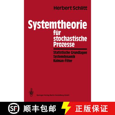 【3-4周达】Systemtheorie für stochastische Prozesse : Statistische Grundlagen Systemdynamik Kalman-F... [9783662102015]