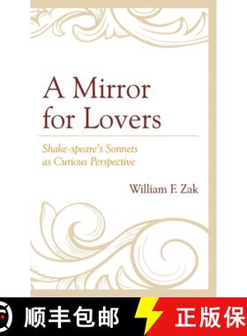 【3-4周达】A Mirror for Lovers : Shake-speare's Sonnets as Curious Perspective [9780739175101]