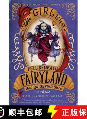 【3-4周达】Girl Who Fell Beneath Fairyland and Led the Revels There [9781472108104]