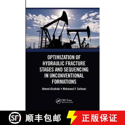 【3-4周达】Optimization of Hydraulic Fracture Stages and Sequencing in Unconventional Formations [9780367781064]