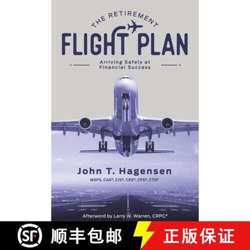 【3-4周达】The Retirement Flight Plan: Arriving Safely at Financial Success [9780578587448]