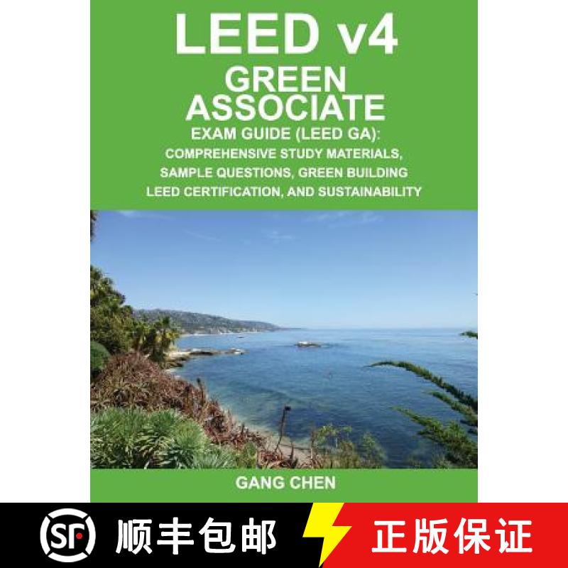 预订 Leed V4 Green Associate Exam Guide (Leed Ga): Comprehensive Study Materials, Sample Questions, G... [9781612650180]