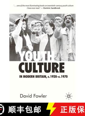 【3-4周达】Youth Culture in Modern Britain, c.1920-c.1970: From Ivory Tower to Global Movement - A Ne... [9780333599228]