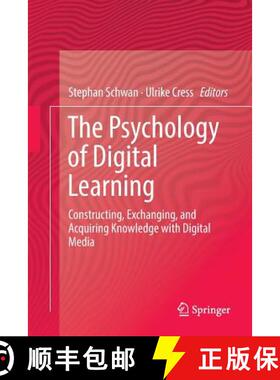 【3-4周达】The Psychology of Digital Learning : Constructing, Exchanging, and Acquiring Knowledge wit... [9783319840802]
