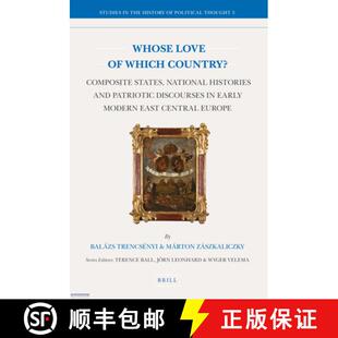 预订 Whose Love of Which Country?: Composite States, National Histories and Patriotic Discourses in E... [9789004182622]