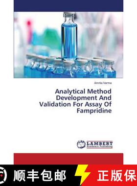 预订 Analytical Method Development And Validation For Assay Of Fampridine [9783659720277]