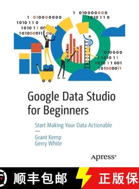 预订 Google Data Studio for Beginners : Start Making Your Data Actionable [9781484251553]