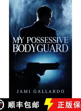 预订 My Possessive Bodyguard [9781680309966]