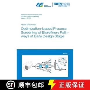 based Optimization Design 9783958862593 Early Process 4周达 Pathways Biorefinery Screening Stage