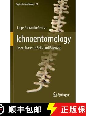 【3-4周达】Ichnoentomology : Insect Traces in Soils and Paleosols [9783319282084]
