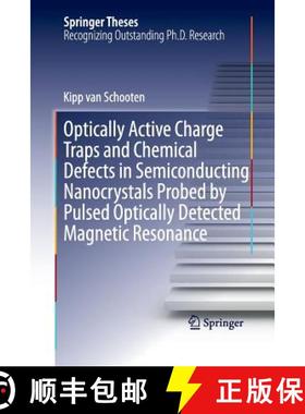 【3-4周达】Optically Active Charge Traps and Chemical Defects in Semiconducting Nanocrystals Probed b... [9783319033280]