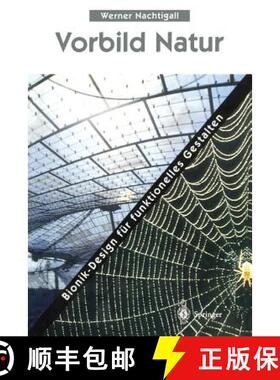 【3-4周达】Vorbild Natur: Bionik-Design für funktionelles Gestalten [9783642645921]