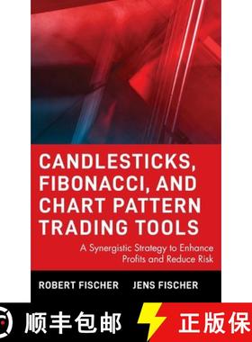 【3-4周达】Candlesticks, Fibonacci, And Chart Pattern Trading Tools: A Synergistic Strategy To Enhanc... [9780471448617]