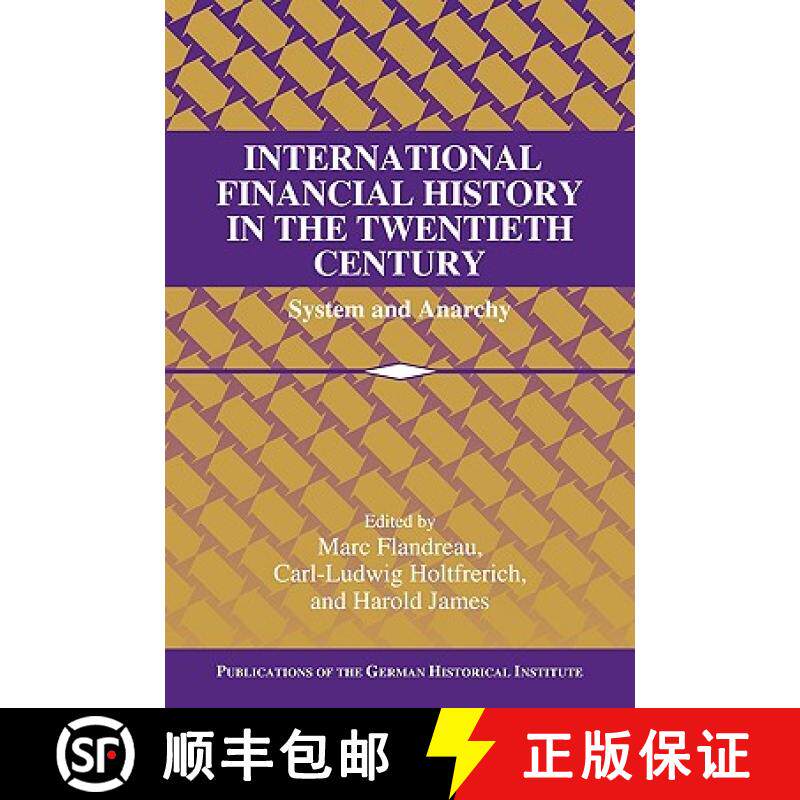 【3-4周达】International Financial History in the Twentieth Century: System and Anarchy - Internation... [9780521143660]