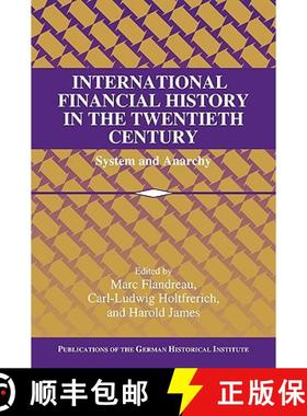 【3-4周达】International Financial History in the Twentieth Century: System and Anarchy - Internation... [9780521143660]
