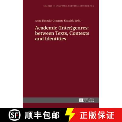 【3-4周达】精装 Academic (Inter)genres: between Texts, Contexts and Identities [9783631646250]