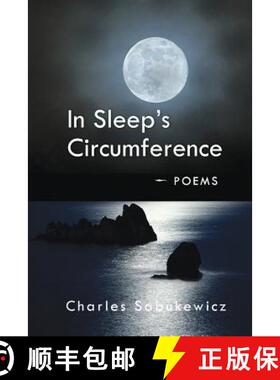 预订 In Sleep's Circumference: Poems [9780692767580]