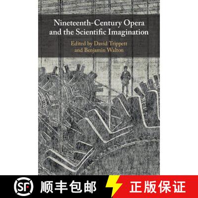 预订 Nineteenth-Century Opera and the Scientific Imagination [9781107529021]