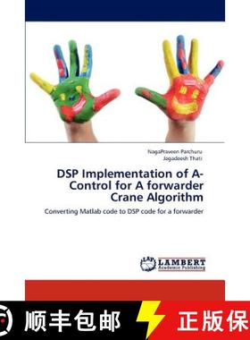 预订 DSP Implementation of A-Control for A forwarder Crane Algorithm [9783659148149]