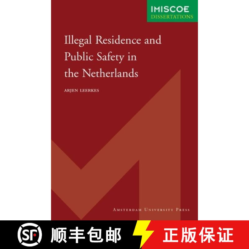 【2-3周达】Illegal Residence and Public Safety in the Netherlands [9789089640499]