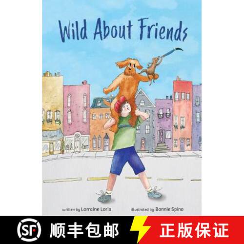 【3-4周达】精装 Wild About Friends: Engaging Rhyming Book Using Animals to Teach the Values of Friend... [9780988188945]