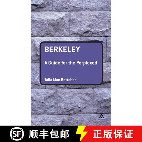 【3-4周达】Berkeley: A Guide for the Perplexed: A Guide for the Perplexed [9780826489913]