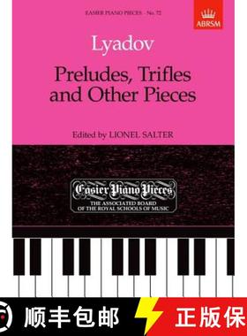 【3-4周达】Preludes, Trifles and Other Pieces: Easier Piano Pieces 72 [9781854723673]