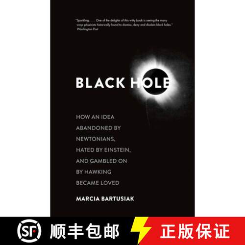 预订 Black Hole – How an Idea Abandoned by Newtonians, Hated by Einstein, and Gambled On by Hawking ... [9780300219661]