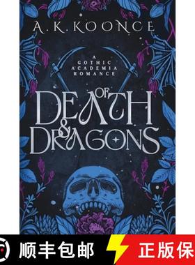 【3-4周达】Of Death and Dragons: A gothic academia romantasy [9798992411201]