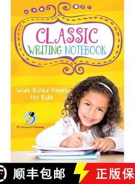 【3-4周达】Classic Writing Notebook : Wide Ruled Pages for Kids [9781541965973]