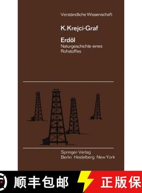 【3-4周达】Erdoel: Naturgeschichte Eines Rohstoffes [9783642866227]