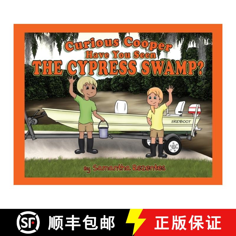 【3-4周达】Curious Cooper Have You Seen the Cypress Swamp? [9781953263193]