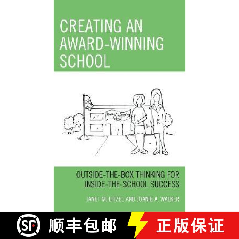 【3-4周达】Creating an Award-Winning School : Outside-the-Box Thinking for Inside-the-School Success [9781475860832]