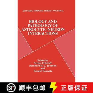 9780306445651 Astrocyte 4周达 Biology and Neuron Pathology Interactions