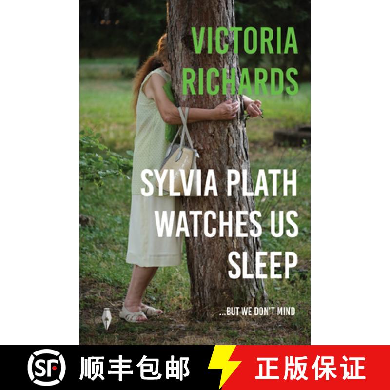【2-3周达】Sylvia Plath Watches Us Sleep...but we Don't Mind [9781913211899]