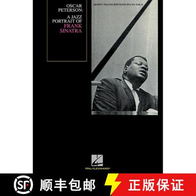 【3-4周达】Oscar Peterson: A Jazz Portrait of Frank Sinatra [9781423467779]
