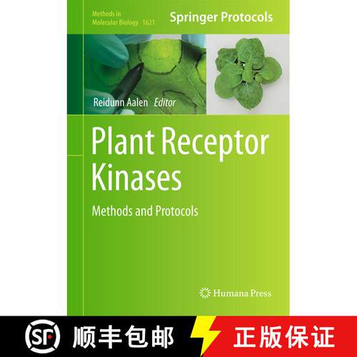 【3-4周达】精装 Plant Receptor Kinases : Methods and Protocols (1st ed. 2017) [9781493970629]