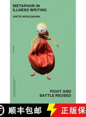 【3-4周达】Metaphor in Illness Writing: Fight and Battle Reused [9781399500869]