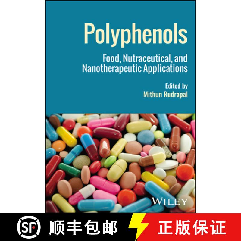 【3-4周达】Polyphenols: Food, Nutraceutical, and Nanotherapeu tic Applications [9781394188833]